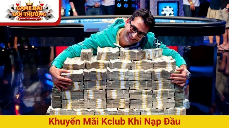 Khuyến mãi Kclub hoàn thua
